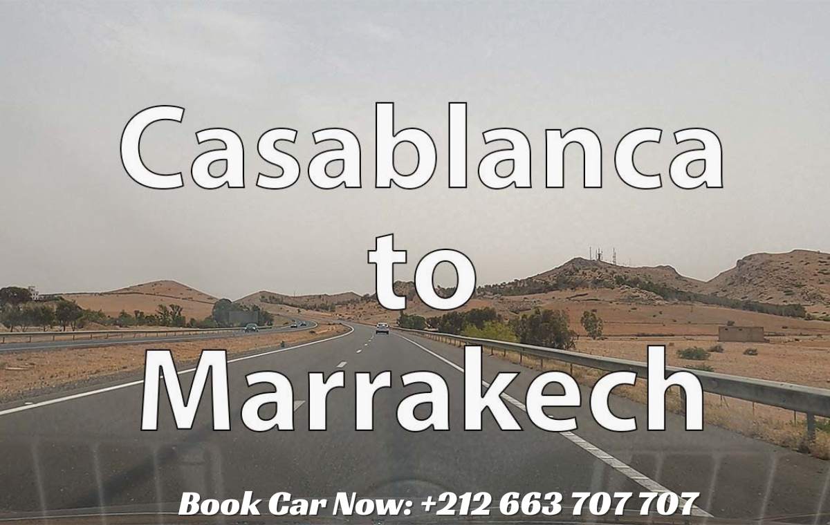 Drive from Casablanca to Marrakech by car