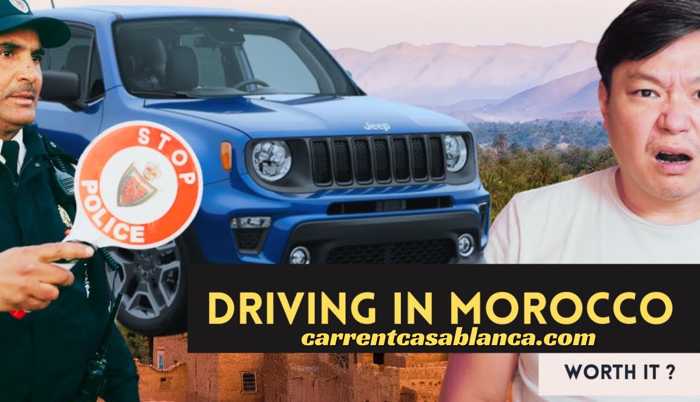 Driving in Morocco - A Guide By Carrrent casablanca