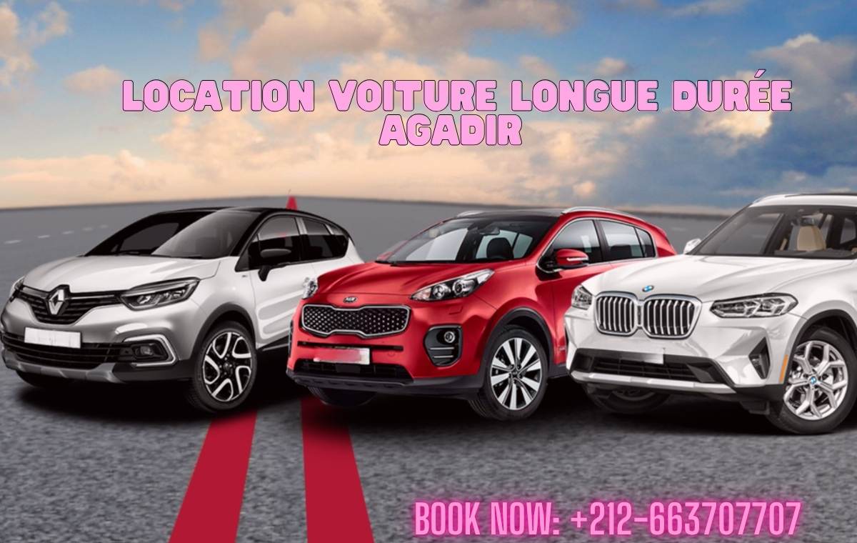 Location Voiture Longue Durée Agadir
