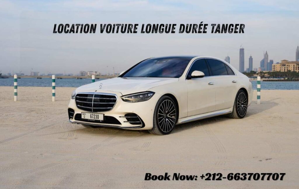 Location Voiture Longue Durée Tanger luxe